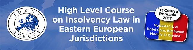 INSOL Europe High Level Course on Insolvency Law in Eastern European Jurisdictions : Romania 2017